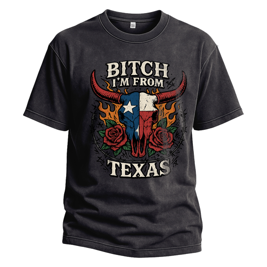 Bitch I’m From Texas Bull Skull Tee
