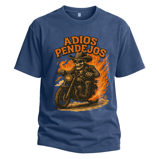 Adios Pendejos Cowboy Biker Tee