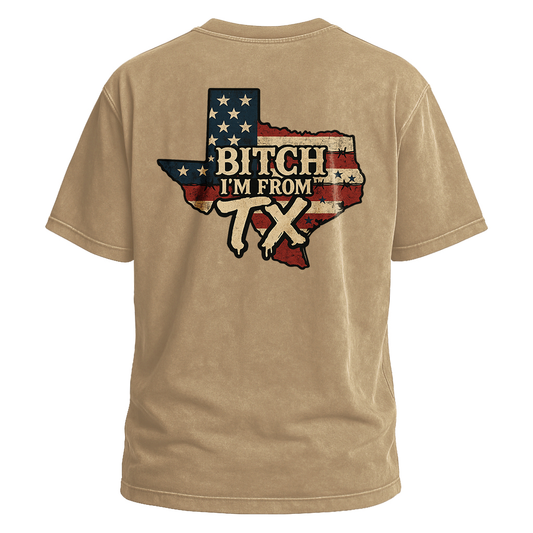 Bitch I’m From TX USA Flag Map Tee