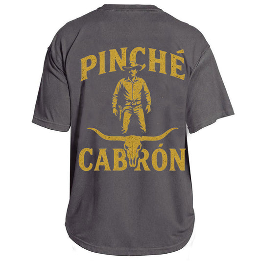 Pinché Cabrón Cowboy Tee