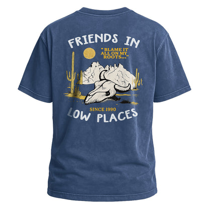Friends in Low Places Tee