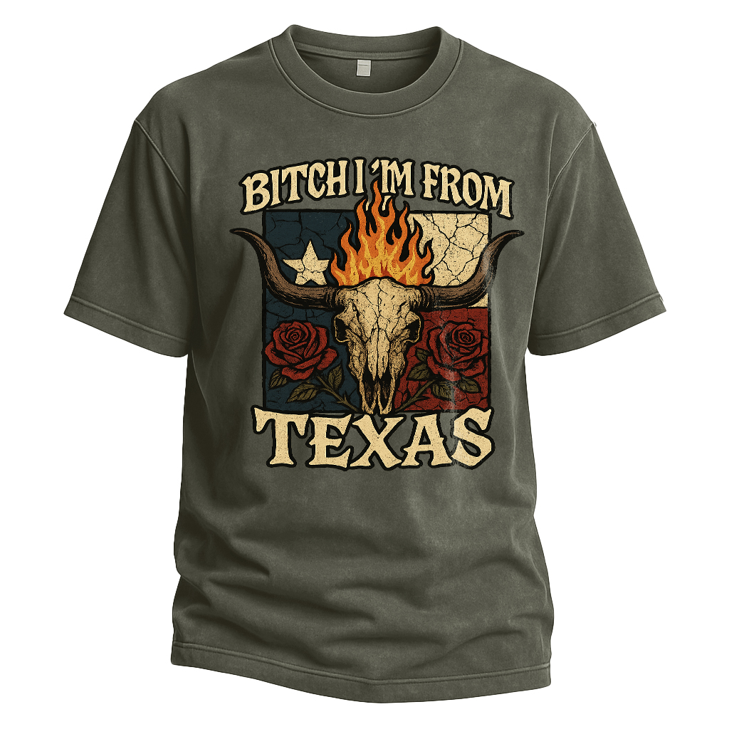Bitch I'm From Texas Skull Tee