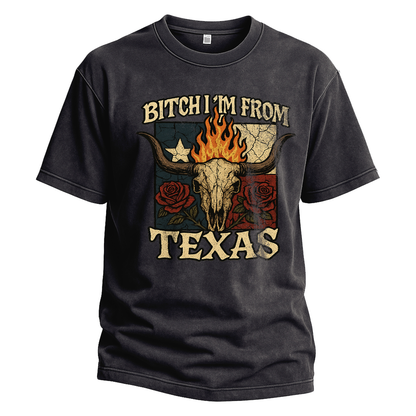 Bitch I'm From Texas Skull Tee