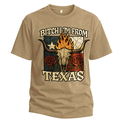 Bitch I'm From Texas Skull Tee