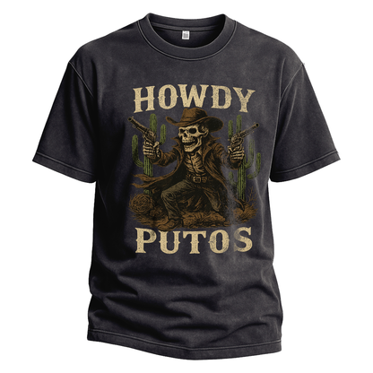 Howdy Putos Gunslinger Skeleton Tee