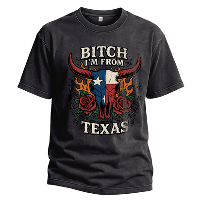 Bitch I’m From Texas Bull Skull Tee