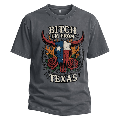 Bitch I’m From Texas Bull Skull Tee