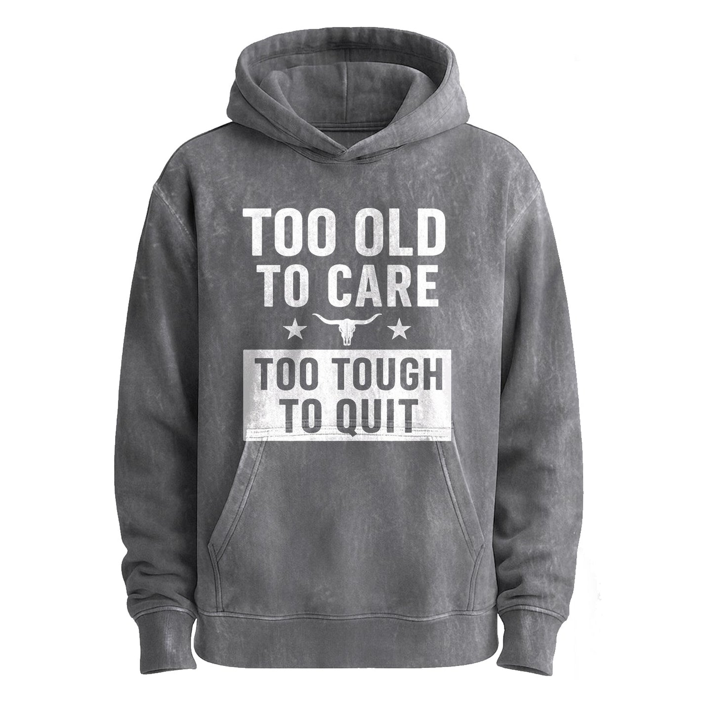 Too Old to Care Pullover Hoodie