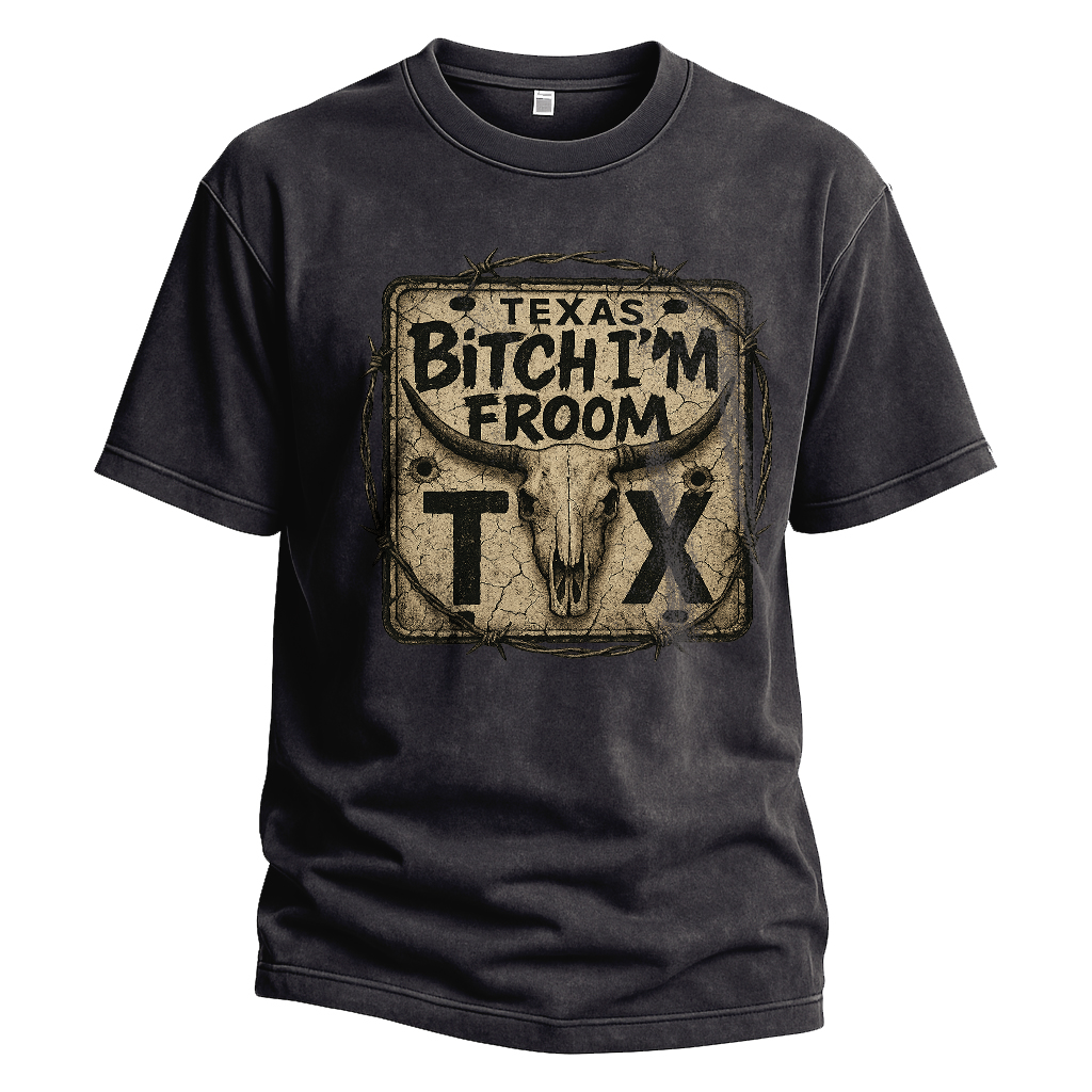 Bitch I’m From TX License Plate Tee