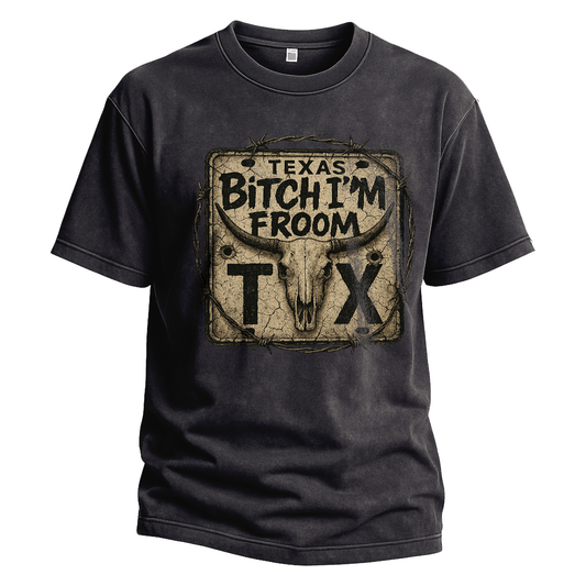 Bitch I’m From TX License Plate Tee