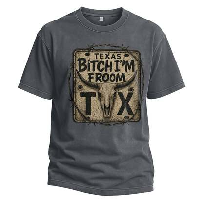 Bitch I’m From TX License Plate Tee
