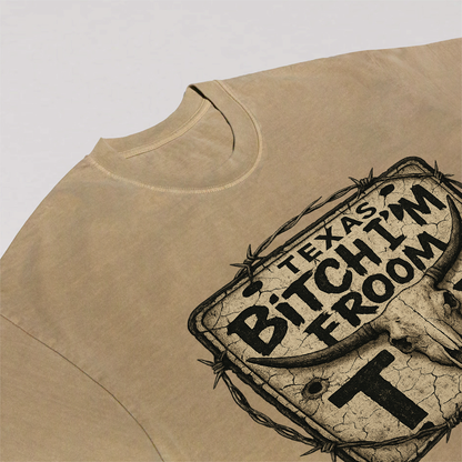 Bitch I’m From TX License Plate Tee