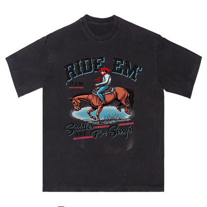 Ride ‘Em Raw Cowboy Tee