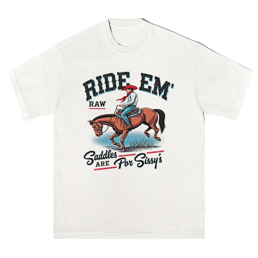 Ride ‘Em Raw Cowboy Tee