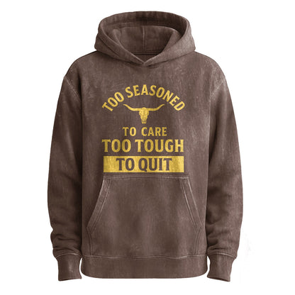 Too Seasoned to Care Pullover Hoodie