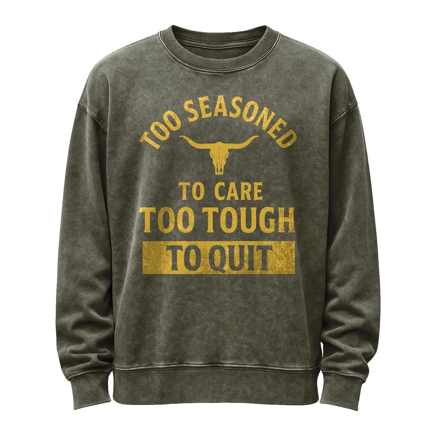 Too Seasoned to Care Crewneck Sweatshirt
