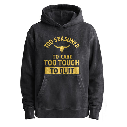 Too Seasoned to Care Pullover Hoodie