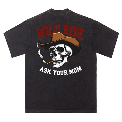 Wild Ride Ask Your Mom Cowboy Skull Tee