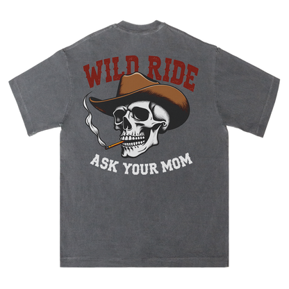 Wild Ride Ask Your Mom Cowboy Skull Tee