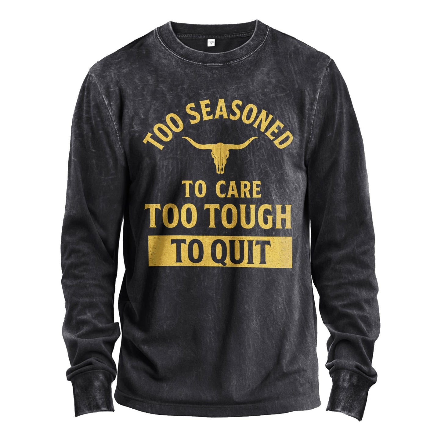 Too Seasoned to Care Long Sleeve Tee