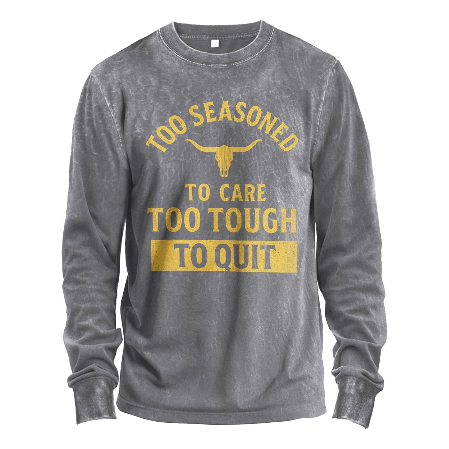 Too Seasoned to Care Long Sleeve Tee