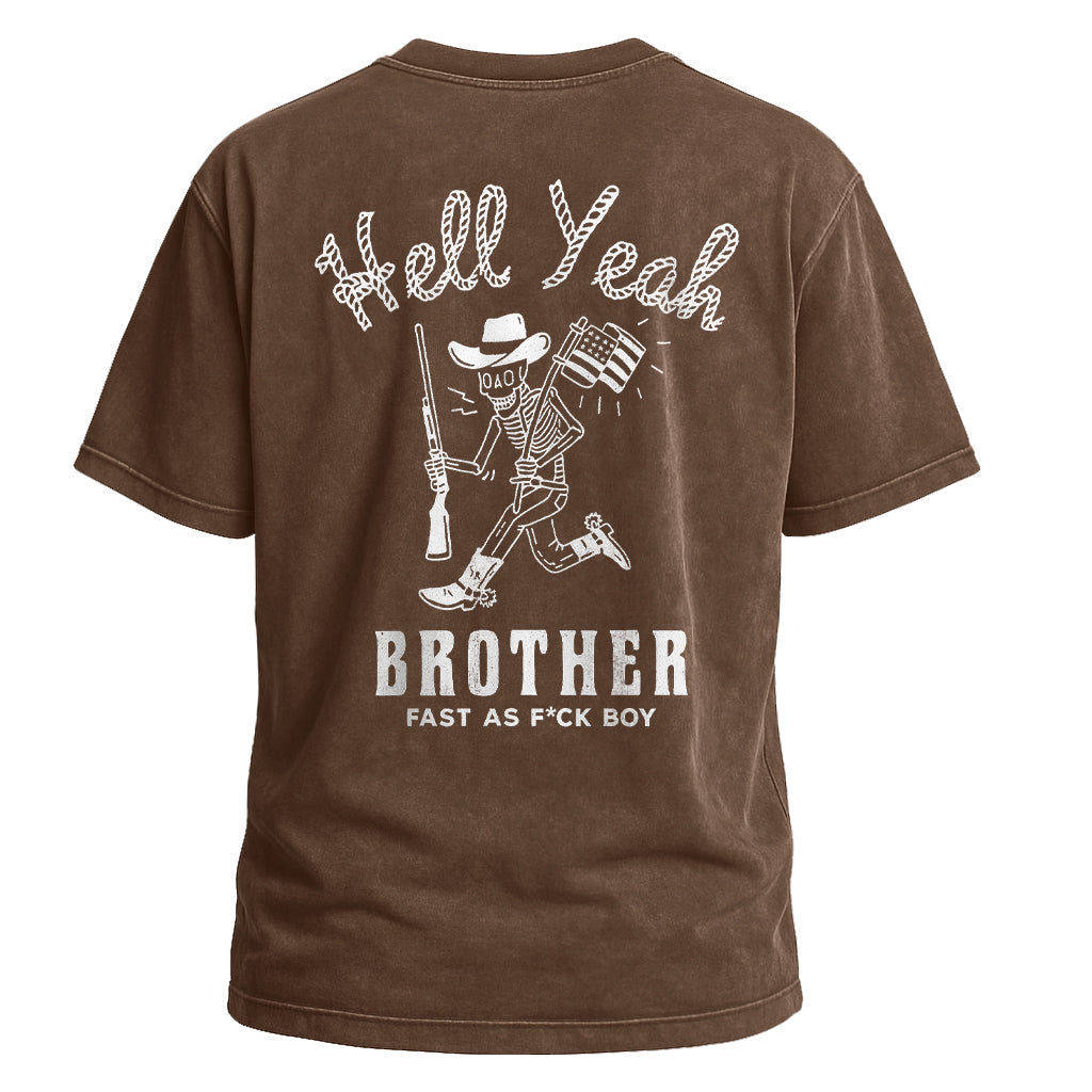 Hell Yeah Brother Tee