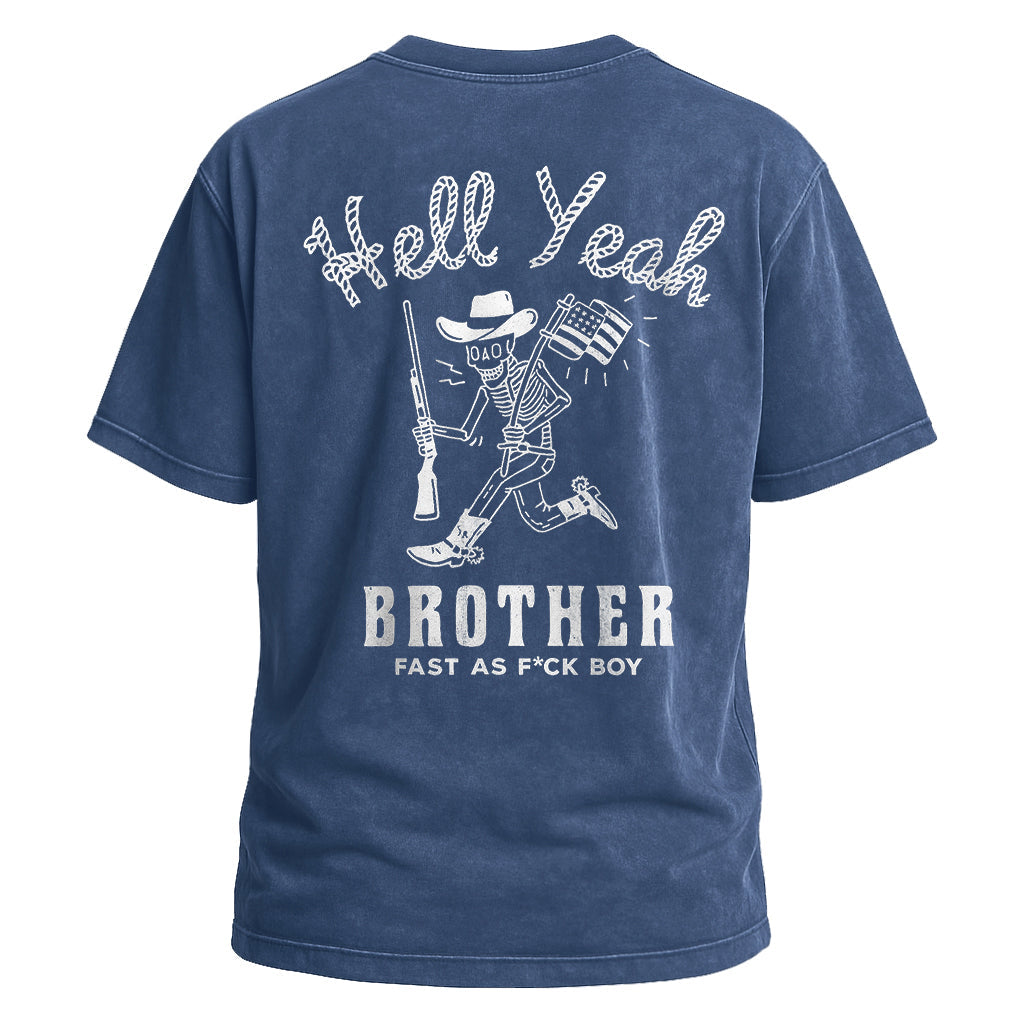 Hell Yeah Brother Tee