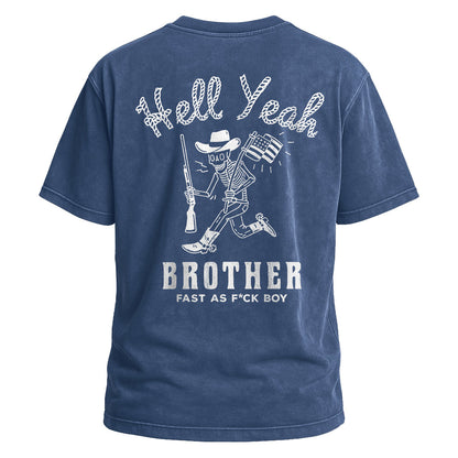 Hell Yeah Brother Tee