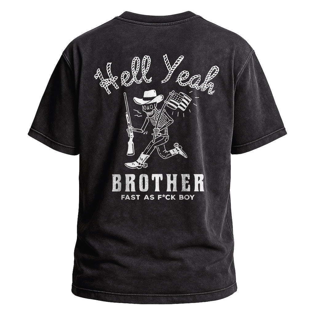 Hell Yeah Brother Tee