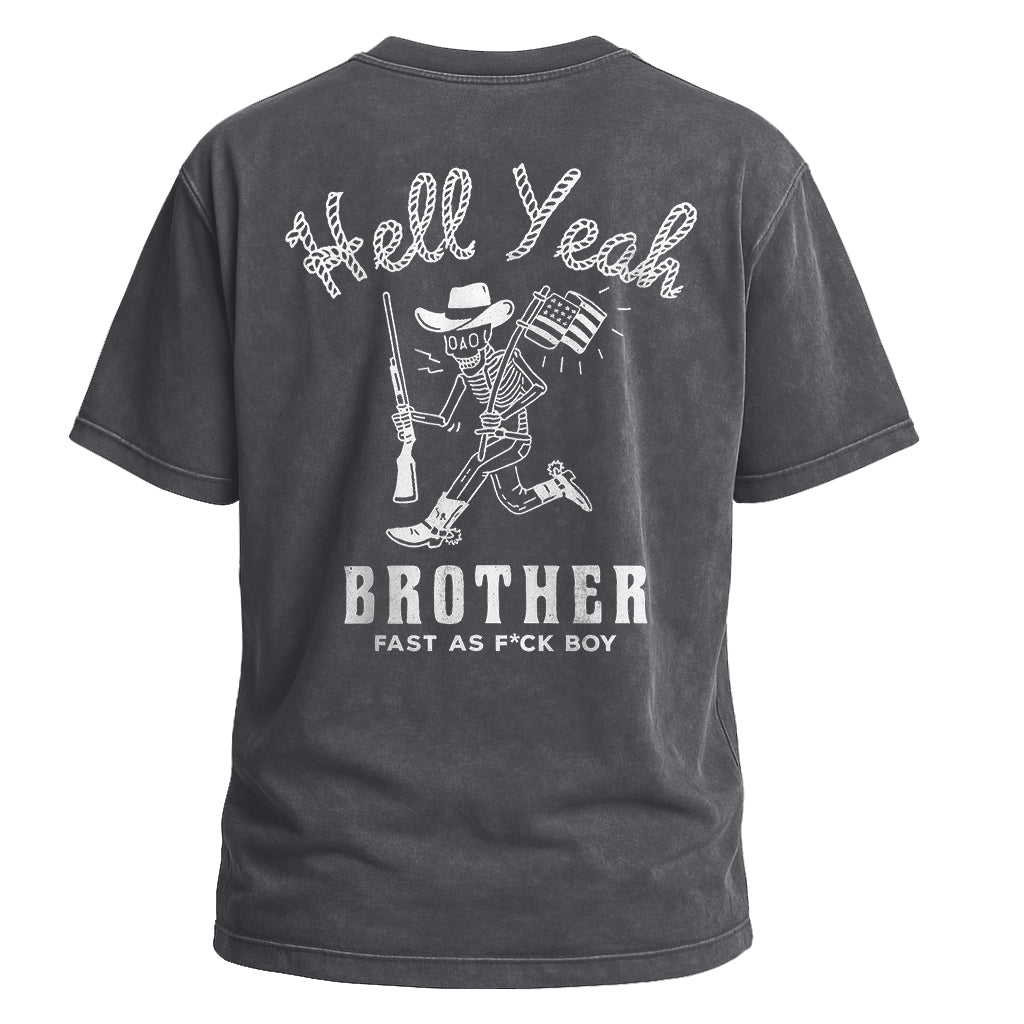 Hell Yeah Brother Tee