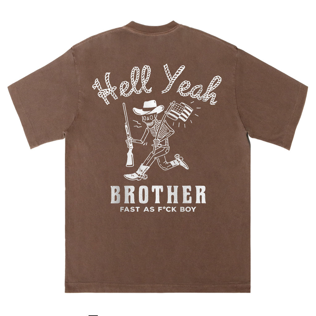 Hell Yeah Brother Tee