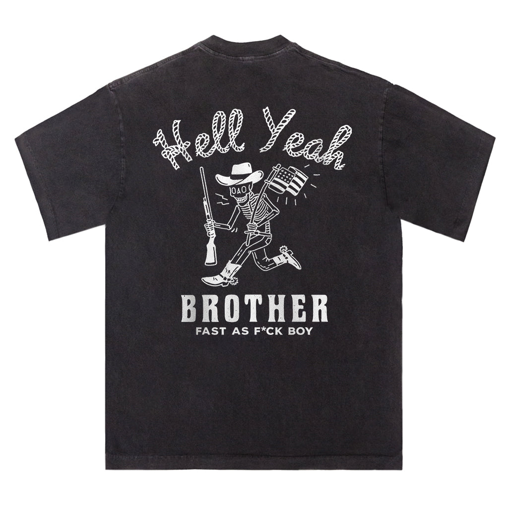 Hell Yeah Brother Tee