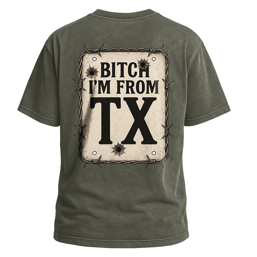 Bitch I’m From TX Bulletproof Tee