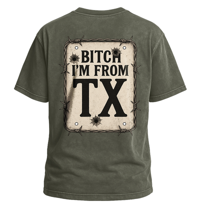 Bitch I’m From TX Bulletproof Tee