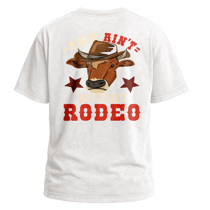Ain’t My First Rodeo Bull Tee