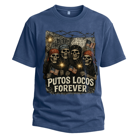 Putos Locos Forever USA Tee