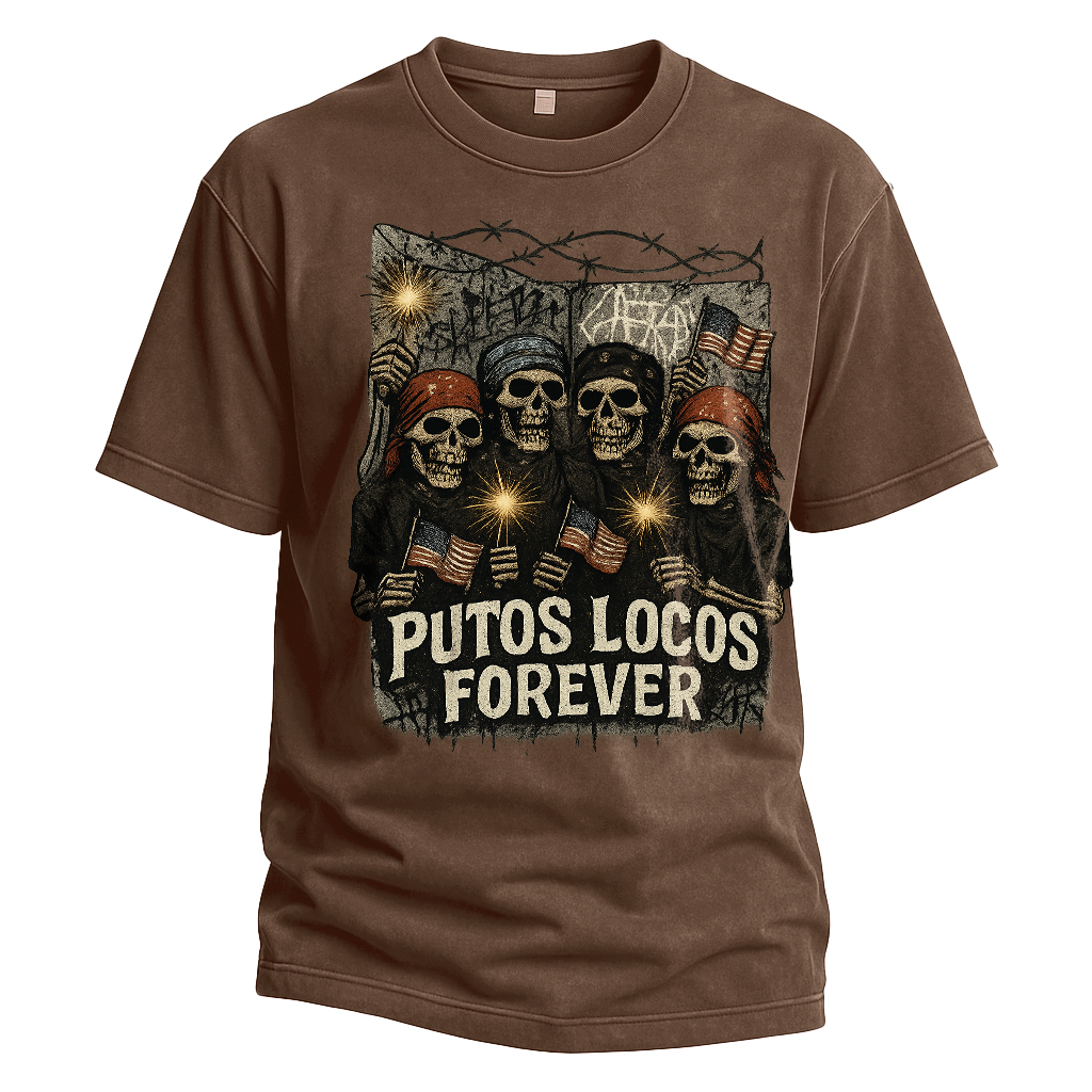 Putos Locos Forever USA Tee