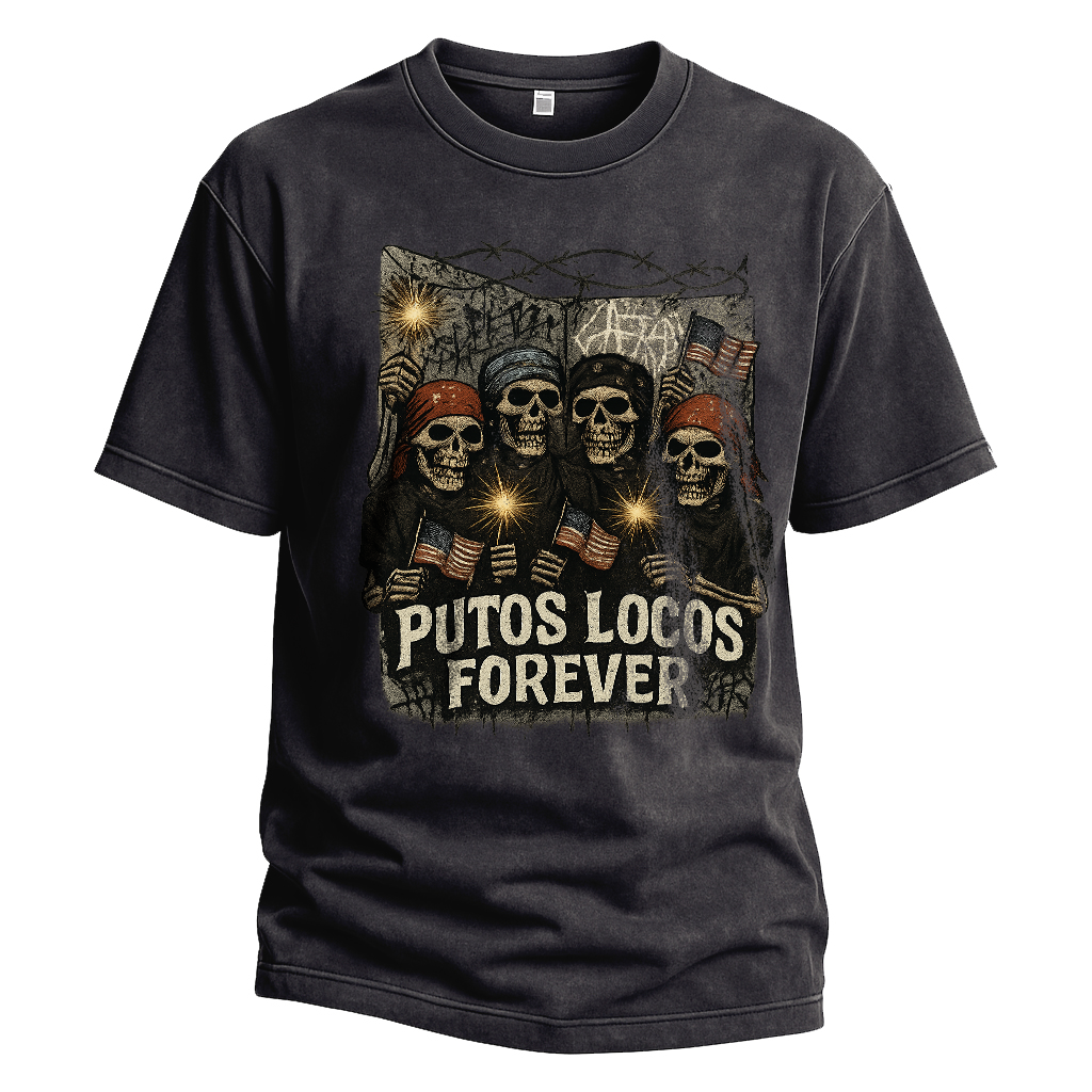 Putos Locos Forever USA Tee