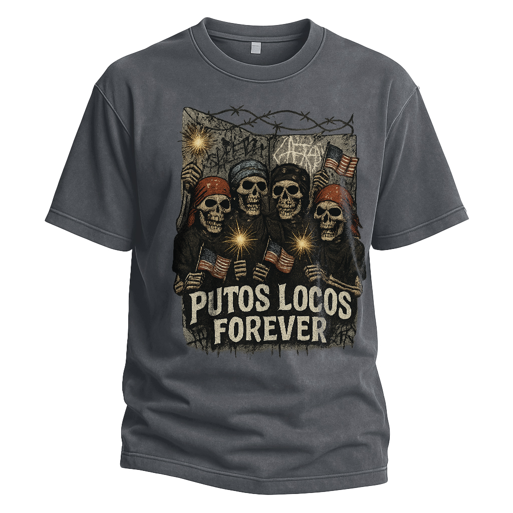 Putos Locos Forever USA Tee