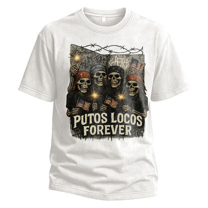 Putos Locos Forever USA Tee