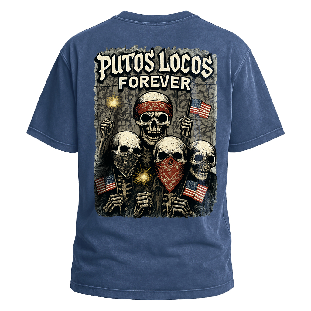Putos Locos Forever USA Tee