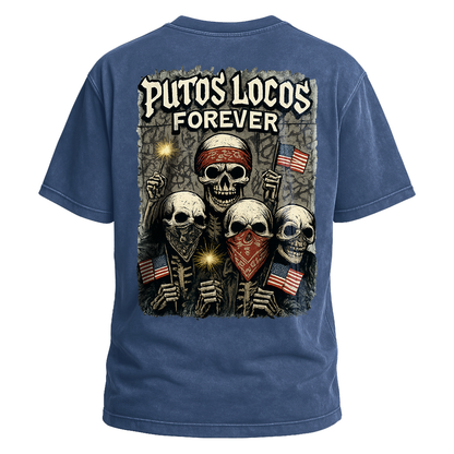 Putos Locos Forever USA Tee