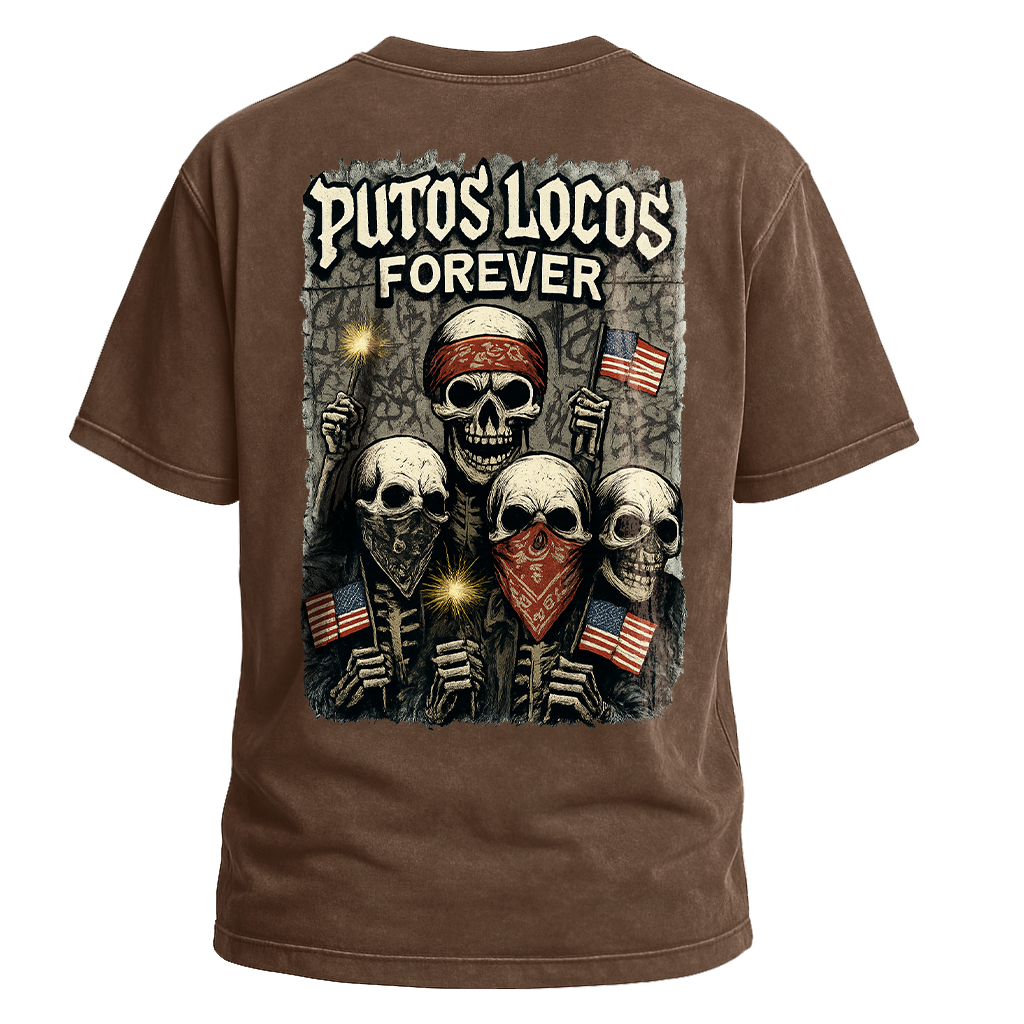 Putos Locos Forever USA Tee