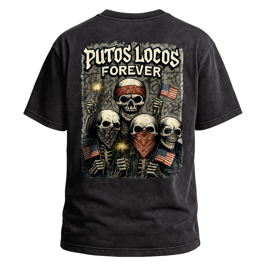 Putos Locos Forever USA Tee