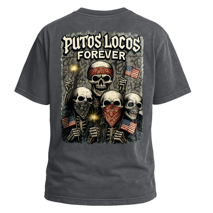 Putos Locos Forever USA Tee