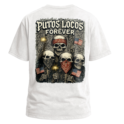 Putos Locos Forever USA Tee