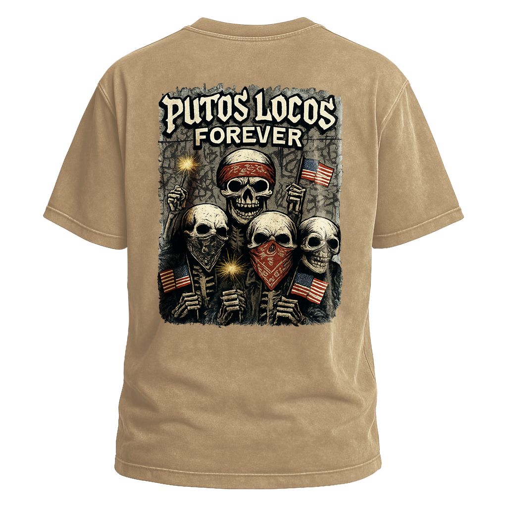 Putos Locos Forever USA Tee