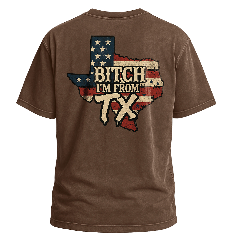 Bitch I’m From TX USA Flag Map Tee