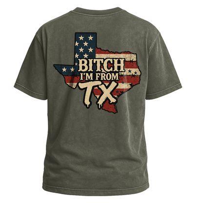 Bitch I’m From TX USA Flag Map Tee