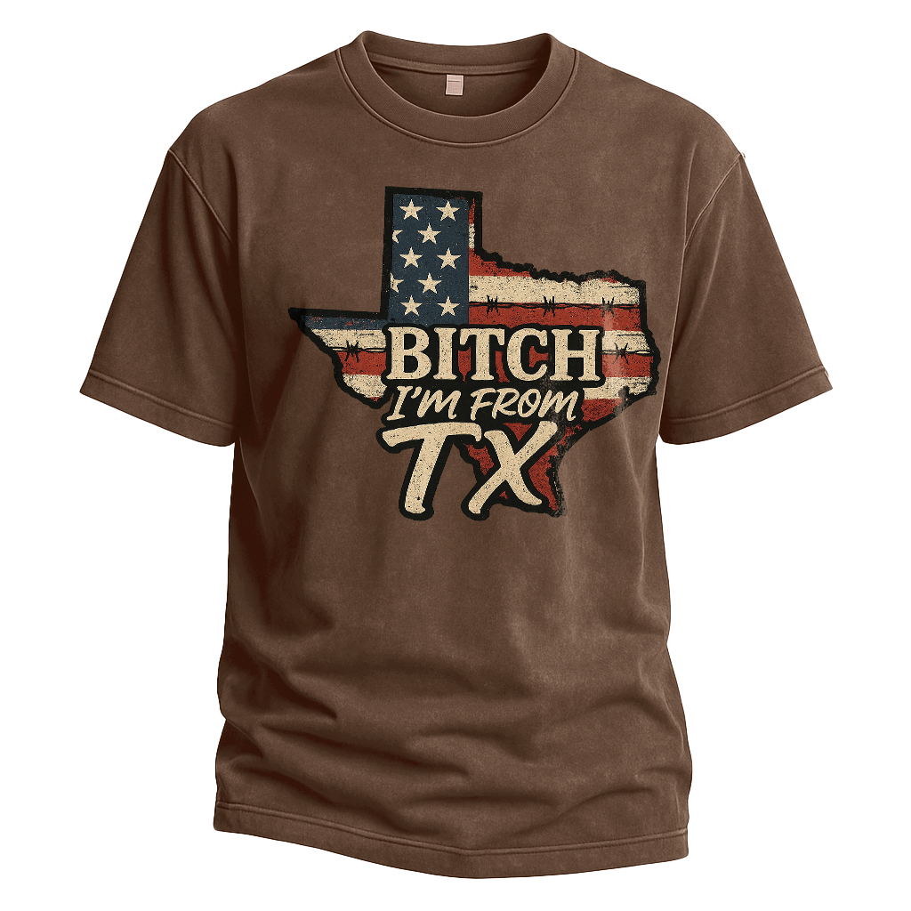 Bitch I’m From TX USA Flag Map Tee